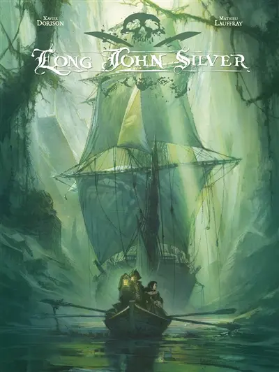 Long John Silver : édition intégrale. Vol. 2