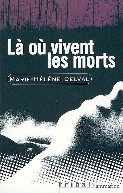 Là où vivent les morts