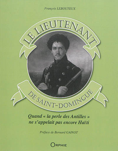 Le lieutenant de Saint-Domingue
