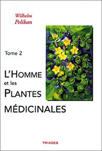 L'homme et les plantes médicinales. Vol. 2