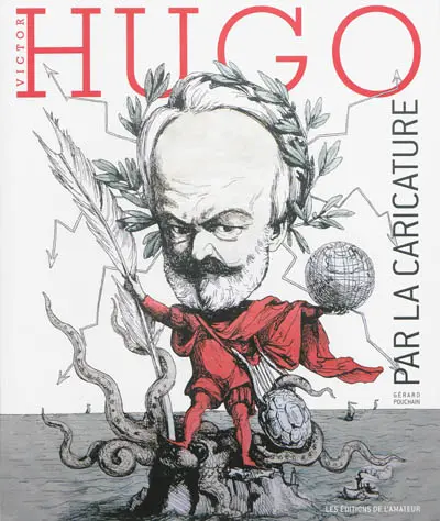 Victor Hugo par la caricature