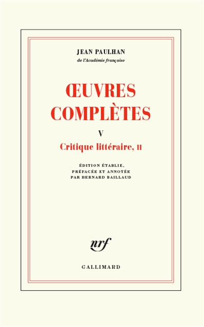 Oeuvres complètes. Vol. 5. Critique littéraire, II