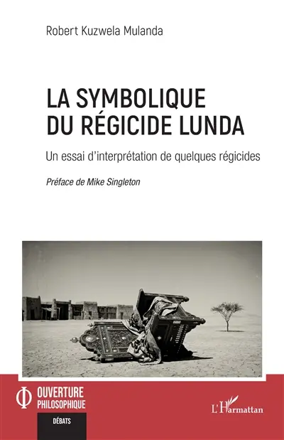La symbolique du régicide Lunda : un essai d'interprétation de quelques régicides