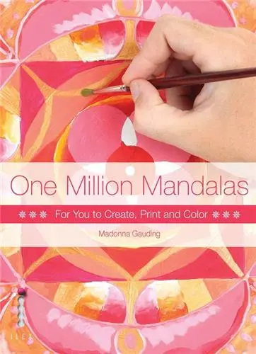 One Million Mandalas : For You to Create, Print and Colour