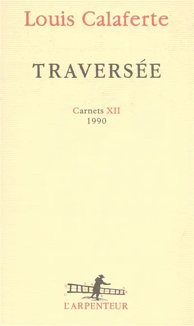 Carnets. Vol. 12. Traversée : 1990