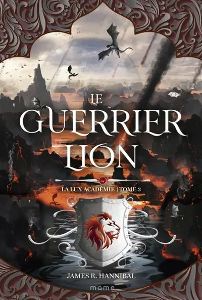 La Lux Académie. Vol. 3. Le guerrier lion