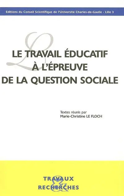 Le travail éducatif à l'épreuve de la question sociale