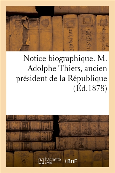 Notice biographique. M....