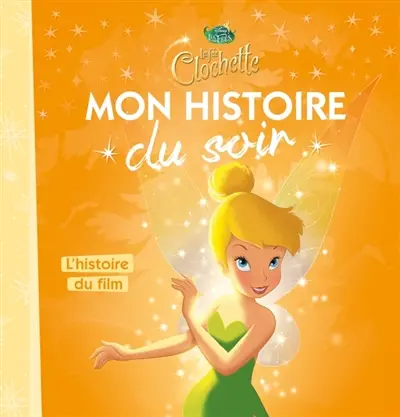 La fée Clochette : l'histoire du film