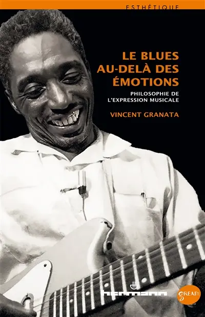 Le blues au-delà des émotions : philosophie de l'expression musicale