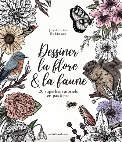 Dessiner la flore & la faune : 20 superbes tutoriels en pas à pas