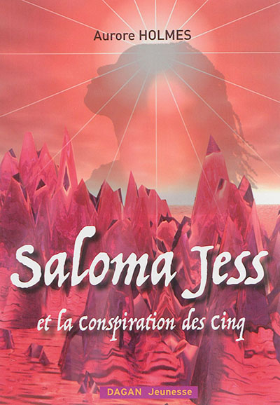 Saloma Jess et la conspiration des cinq