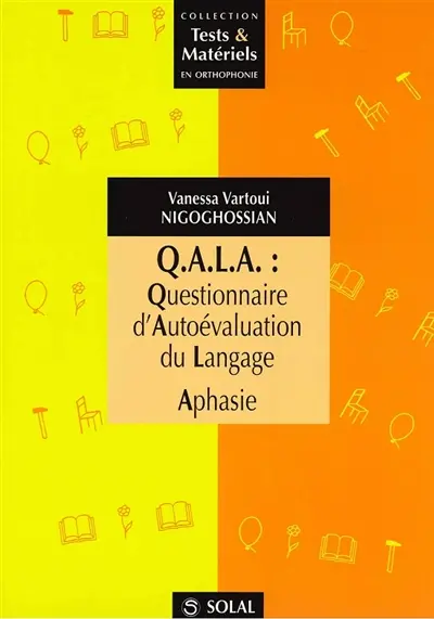 QALA, questionnaire d'autoévaluation du langage aphasie