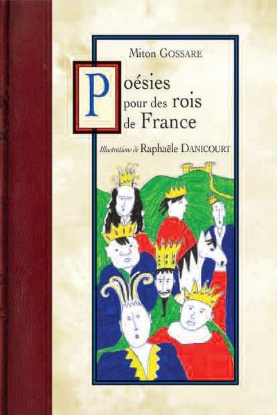Poésies pour des rois de France