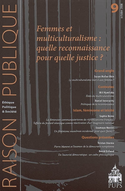 Raison publique, n° 9. Femmes et multiculturalisme : quelle reconnaissance pour quelle justice ?