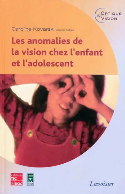 Les anomalies de la vision chez l'enfant et l'adolescent