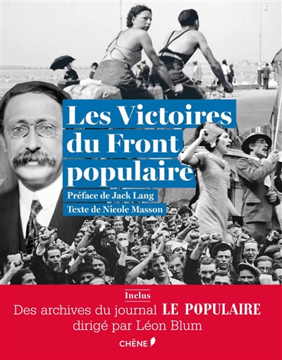 Les victoires du Front populaire : avec les archives du journal Le Populaire