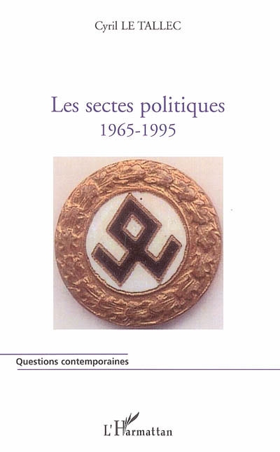 Les sectes politiques, 1965-1995