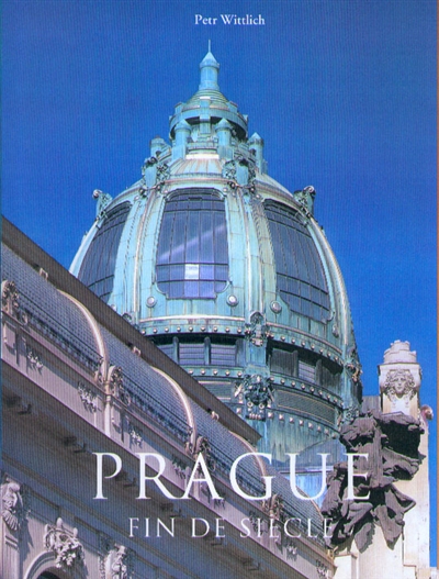 Prague fin de siècle : 1890-1914