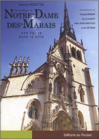 La collégiale Notre-Dame-des-Marais : une église dans la ville