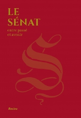 Le Sénat, entre passé et avenir