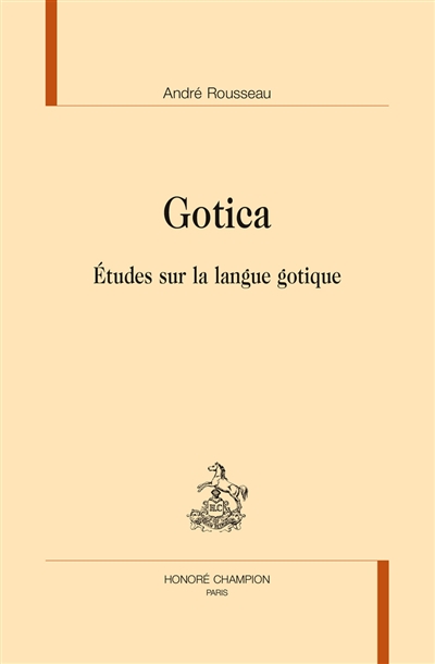 Gotica : études sur la langue gotique