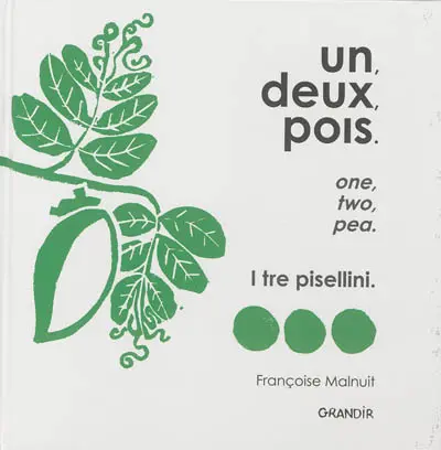 Un, deux, pois. One, two, pea. I tre pisellini