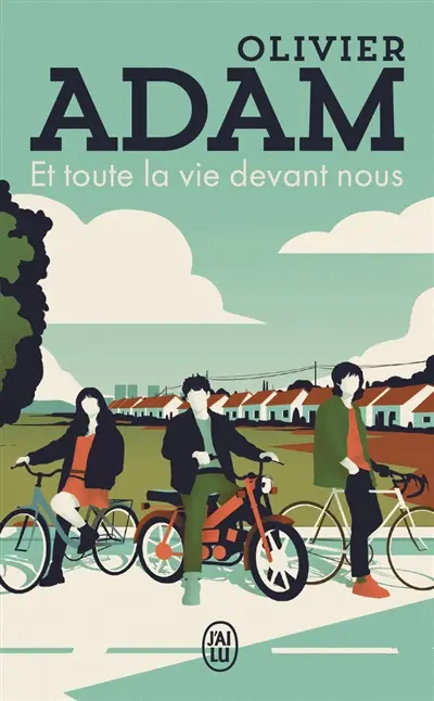 Et toute la vie devant nous