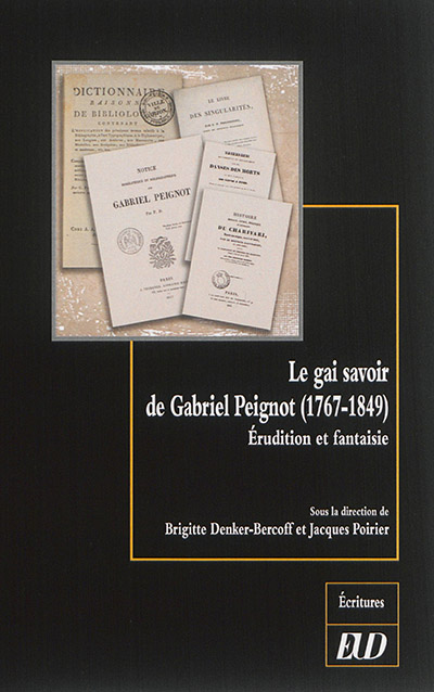 Le gai savoir de Gabriel Peignot (1767-1849) : érudition et fantaisie
