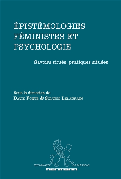 Epistémologies féministes et psychologie : savoirs situés, pratiques situées