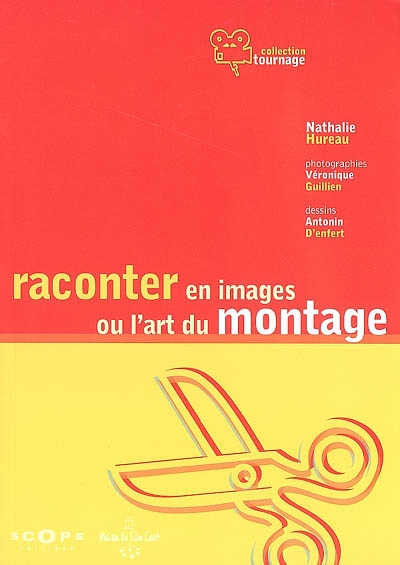 Raconter en images ou L'art du montage