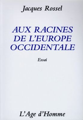 Aux racines de l'Europe...