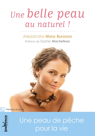 Une belle peau au naturel ! : une peau de pêche pour la vie