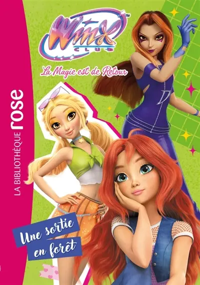 Winx Club : la magie est de retour. Vol. 6. Une sortie en forêt