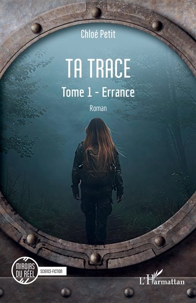 Ta trace. Vol. 1. Errance