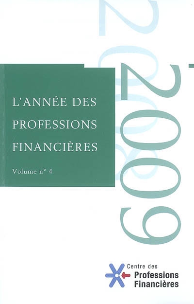 Année des professions financières (L'), n° 4. 2008-2009