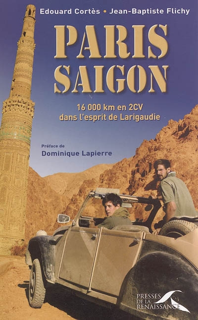 Paris-Saigon : 16.000 km en 2CV dans l'esprit de Larigaudie