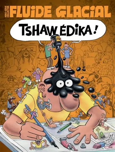 Tshaw Edika ! : hors-série collector Fluide glacial