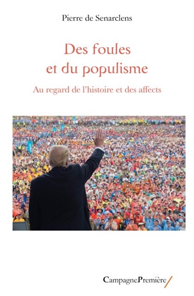 Des foules et du populisme : au regard des affects