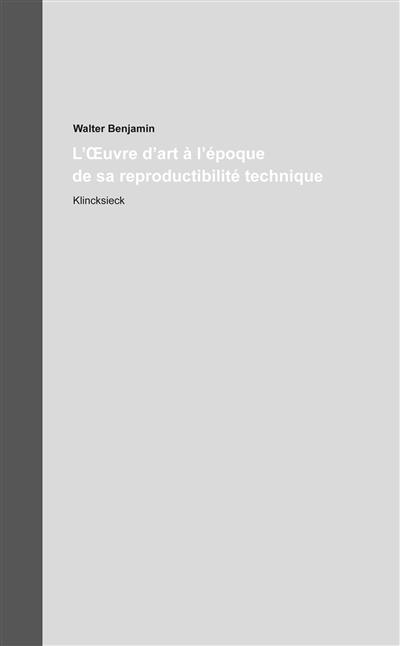 Oeuvres et inédits. Vol. 16. L'oeuvre d'art à l'époque de sa reproductibilité technique