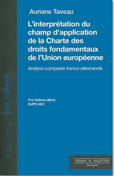 l'interprétation du champ d'application de la charte des droits fondamentaux de l'union européenne : analyse comparée franco-allemande