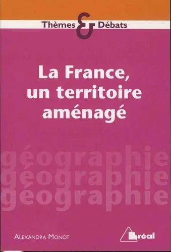 La France, un territoire aménagé