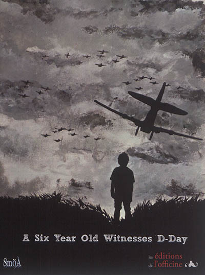 A six year old witnesses D-Day