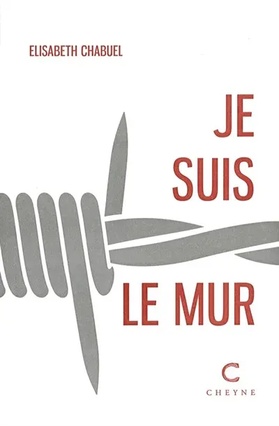 Je suis le mur