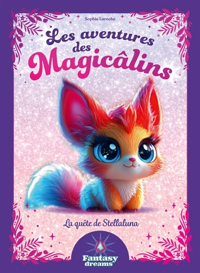 Les aventures des Magicâlins. La quête de Stellaluna