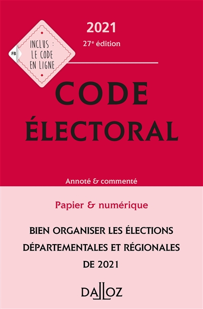 Code électoral 2021 : annoté & commentée