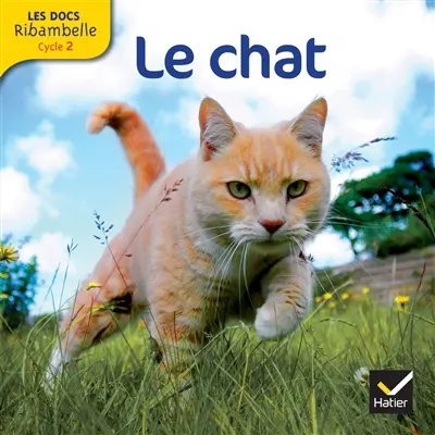 Ribambelle, cycle 2 : le chat : documentaire