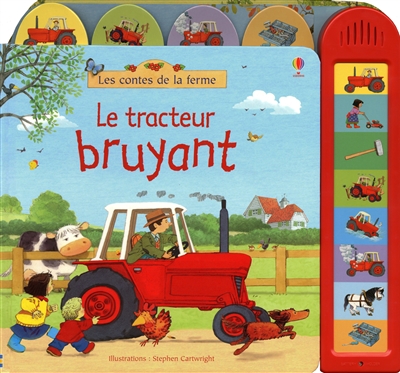 Le tracteur bruyant
