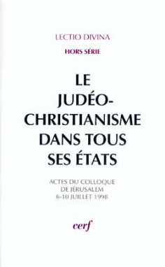 Le judéo-christianisme dans tous ses états : colloque, Jérusalem, 6 juill.-10 juill. 1998