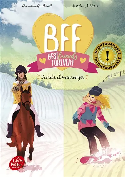 BFF best friends forever!. Vol. 7. Secrets et mensonges